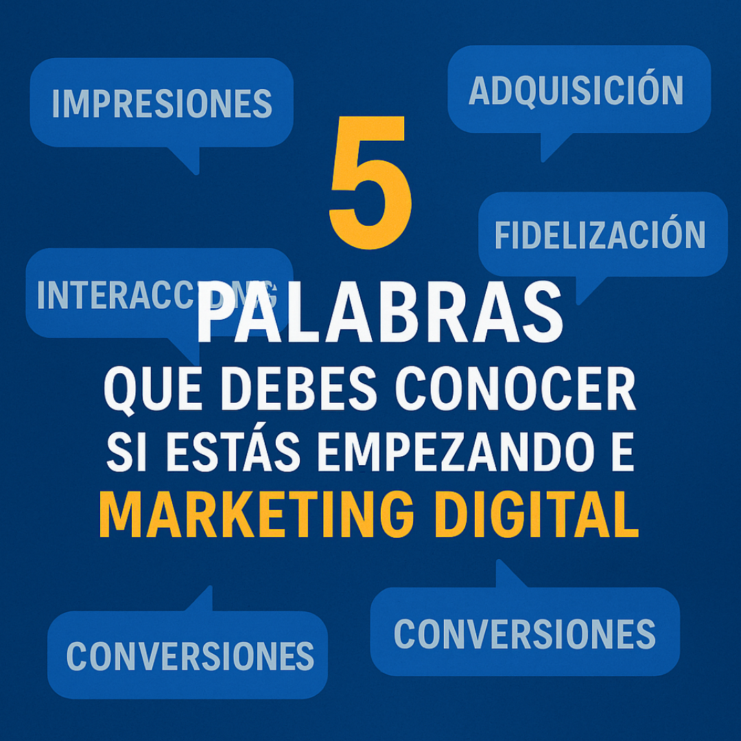 5 Palabras que debes conocer si estás empezando en marketing digital